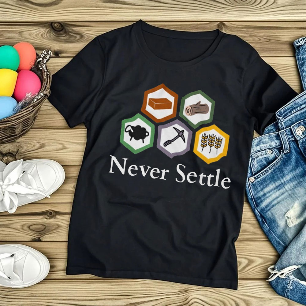 Never Settle Catan Shirt Vinta - Board Game Catan review and price